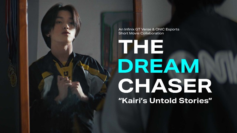 The Dream Chaser: Kairi’s Untold Stories – Film Pendek Kolaborasi Infinix GT dan ONIC Esports